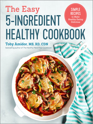 The Easy 5-Ingredient Healthy Cookbook - ebook